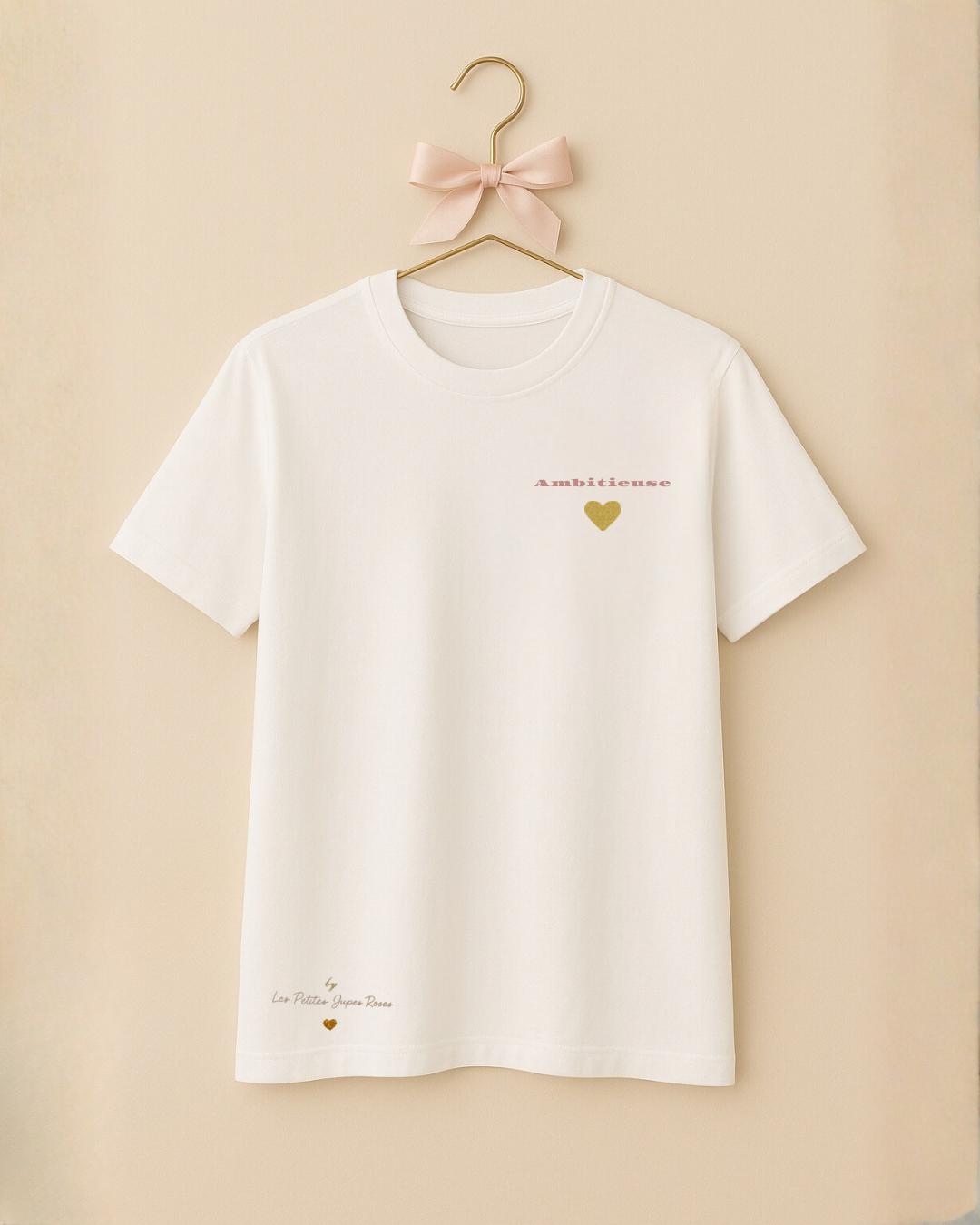 T-Shirt "AMBITIEUSE"